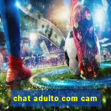 chat adulto com cam